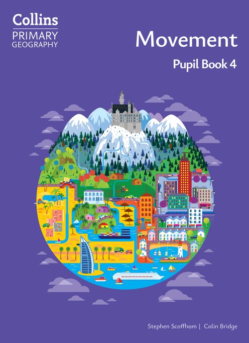 Collins Primary Geography - Movement – Pupil Book 4: (Fourth edition)